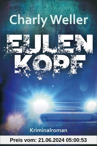 Eulenkopf: Kriminalroman